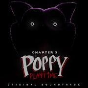 Cat S In The Bag Poppy Playtime Chapter 3 Ost
