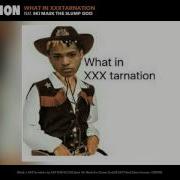What Is Xxxtarnation
