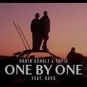 One By One Robin Schulz Topic Feat Oaks