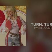 Dolly Parton Turn Turn Turn
