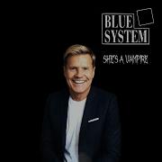 Blue System She S A Vampire 2025