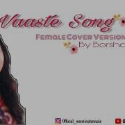 Vaaste Cover By Borsha Dhvani Bhanushali Nikhil D Souza T Series