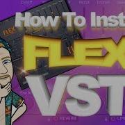 Flex Vst Free Download How To Install