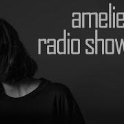 Amelie Lens Radio Show 007