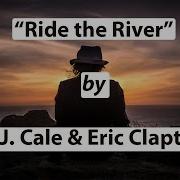 Eric Clapton And Jj Cale Ride The