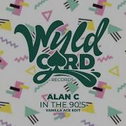 Alan C In The 90 S Vanilla Ace Edit