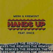 Hands Up Raven Kreyn Remix Merk Kremont Dnce Raven Kreyn