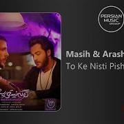 Masih Arash Ap To Ke Nisti Pisham