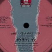 She Has A Way Bobby O