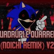 Quadruple Quarrel Noichi Remix V2