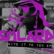 Give It To You Solardo