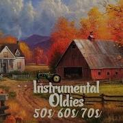 Best Of The Best 60 70 S Instrumental Music High Quality