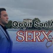 Sərxan Şikaroğlu Qayıt Sən Allah