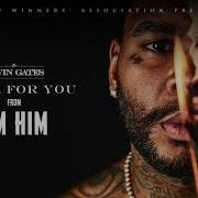 Betta For You Kevin Gates