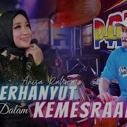 Palapa Terhayut Dalam Kemesraan Anisa Rahma