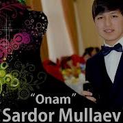 Сардор Муллаев Бу Менинг Онам Sardor Mullaev Bu Mening Onam Isfana Music