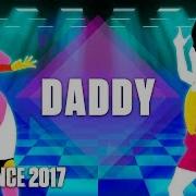Just Dance 2017 Daddy By Psy Ft Cl Of 2Ne1 Official Track Gameplay Us