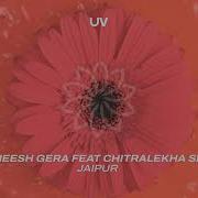Aneesh Gera Feat Chitralekha Sen Jaipur