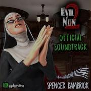 Evil Nun 2 Original Soundtrack First Day To School