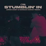 Cyril Stumblin In Arno Cost Norman Doray Remix
