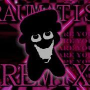 Fnf Traumatism Remix