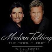 The Very Best Of Modern Talking The Final Album Modern Talking