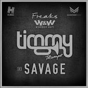 Timmy Trumpet Savage Freaks W W Bigroom Edit