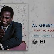 Al Green I Want To Hold Your Hand
