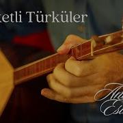 Hareketli Sazli Türküler