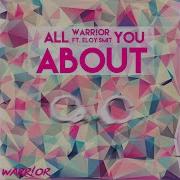 Warr Or All About You Ft Eloy Smit