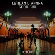 Good Girl Extended Version Lørean Annna