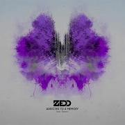Addicted To A Memory Zedd