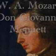 W A Mozart Don Giovanni Menuett