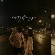 Don T Let Me Go Oussama Malki
