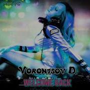 Vorontsov D Welcome Back To 90 S New Dance Hit