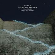 Shooting Arrows Matt Fax Remix Lane 8 Poliça Matt Fax