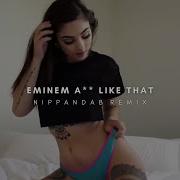 Eminem A Like That Nippandab Remix Cars