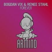 Bogdan Vix Renee Stahl Forever Bogdan