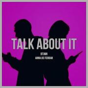Talk About It Feat Anna De Ferran