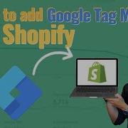 How To Install Google Tag Manager On Shopify