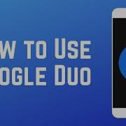 How To Use Google Duo