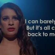 Glee It S All Coming Back To Me Now Lyrics