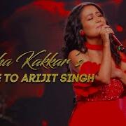 Neha Kakkar Tribute To Arjit Sigh