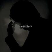 Josh Makazo Human Nature