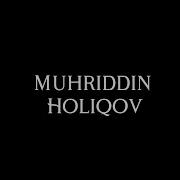 Мухриддин Холиков Асл Ёр