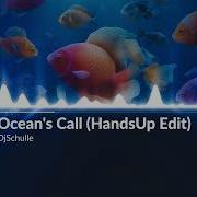 Djschulle Ocean S Call