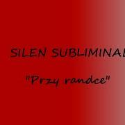 Przy Randce Silent Subliminal