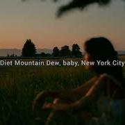 Lana Del Rey Diet Mountain Dew Demo Speed Up