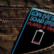 Bettry Low Sound Effect
