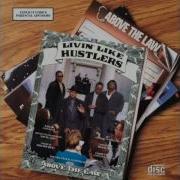 Livin Like Hustlers Above The Law